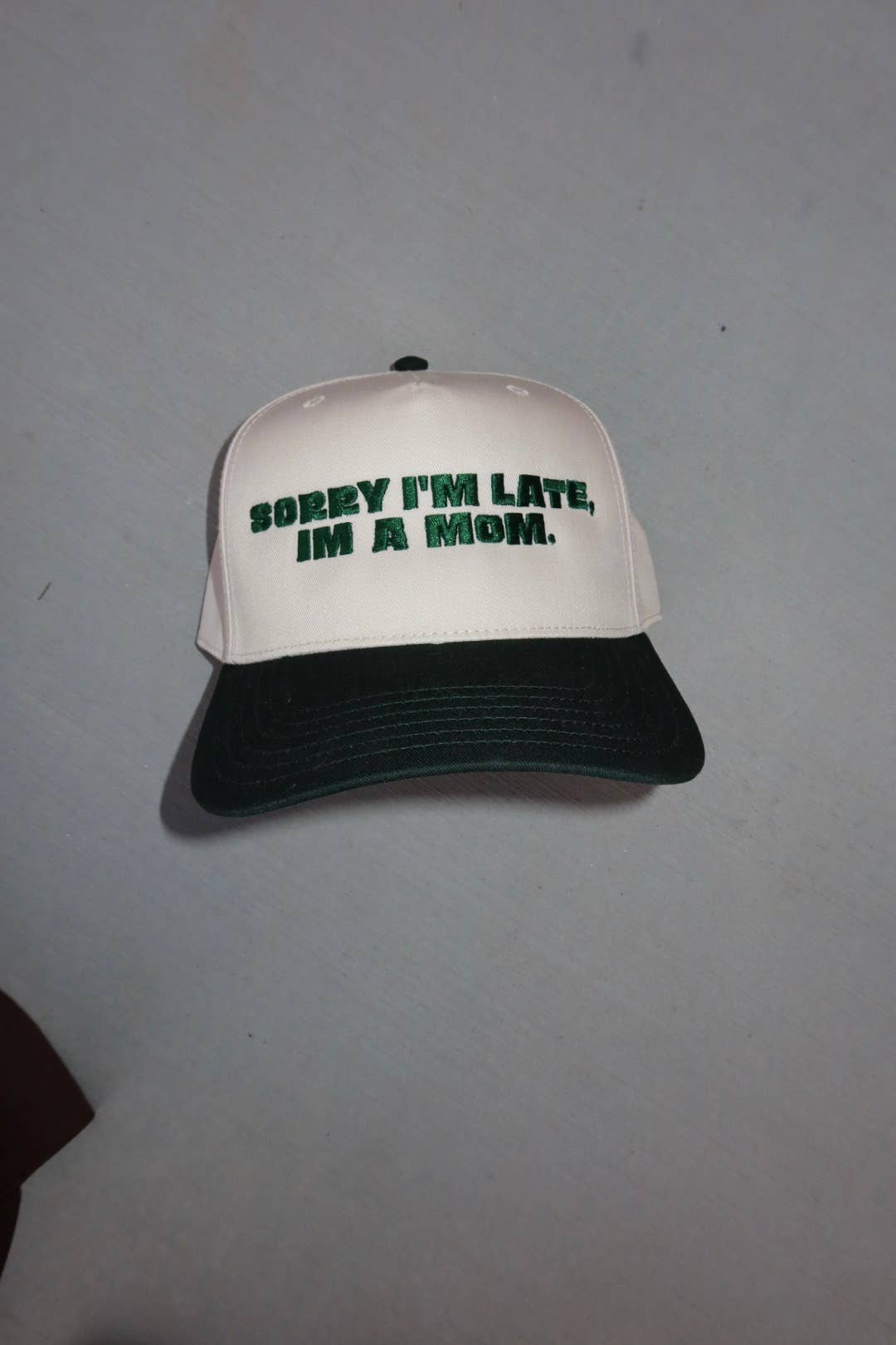 Sorry Im Late I'm A Mom Trucker Hat