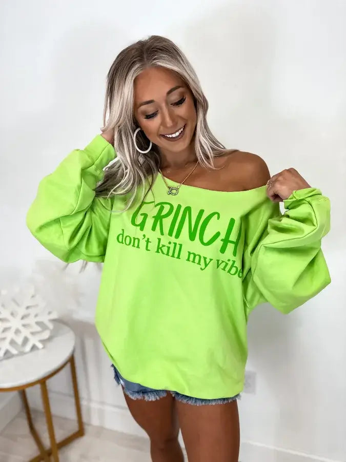 Grinch Don't Kill My Vibe Lime Green Off Shoulder Graphic