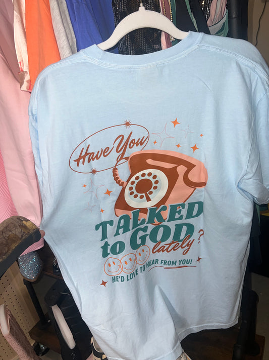 Talk to God Tee